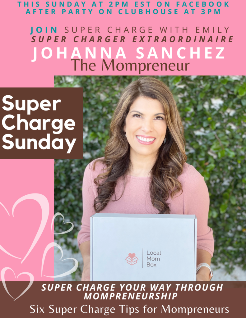 Johanna Sanchez - Six Super Charge Tips for Mompreneurs